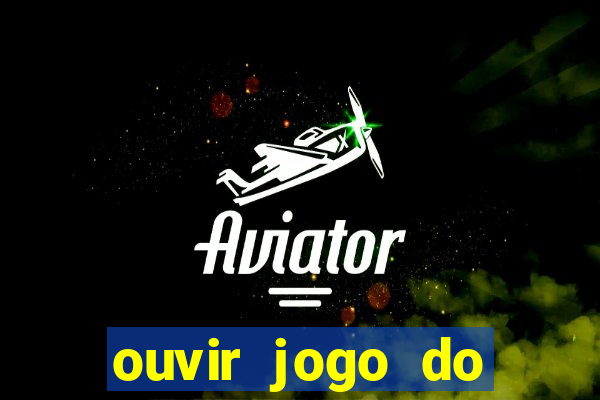 ouvir jogo do vasco ao vivo